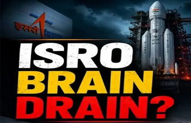 ISRO’s Brain Drain